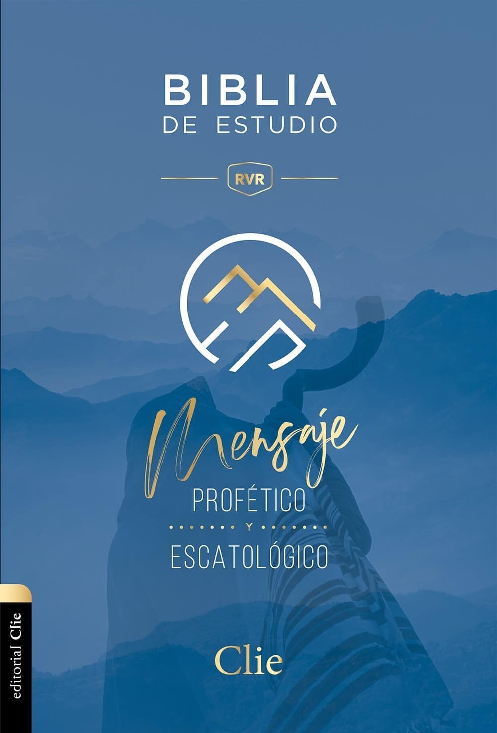 BIBLIA DE ESTUDIO MENSAJE PROFÉTICO Y ESCATOLÓGICO EDITORIAL CLIE (TD)